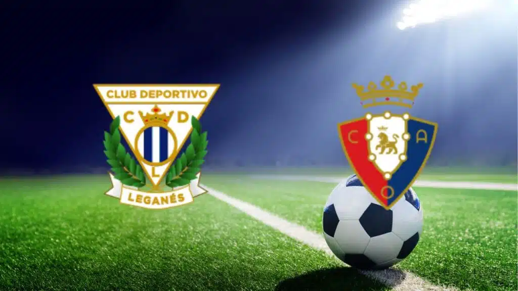 Leganes - Osasuna